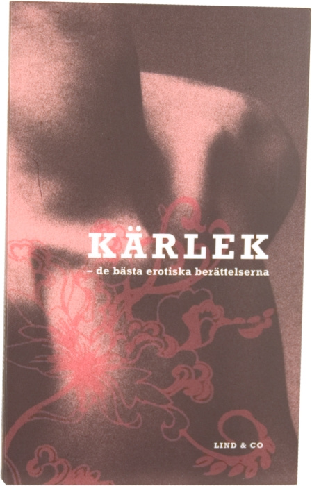 K�rlek - De b�sta erotiska ber